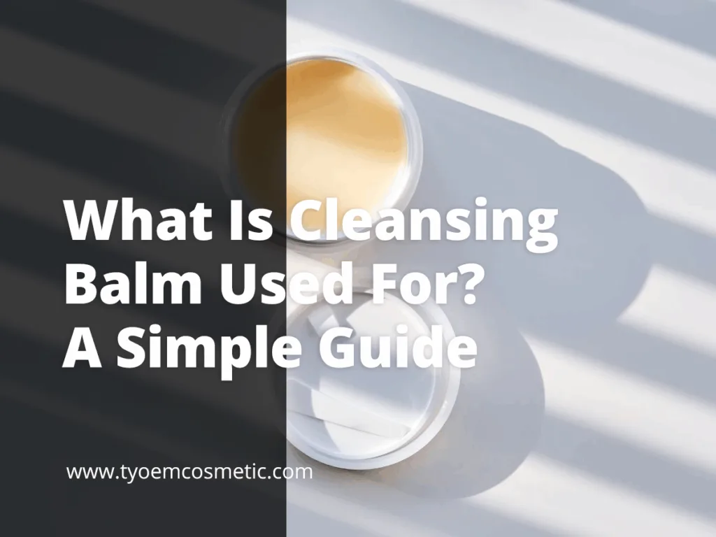 Cleansing balm products